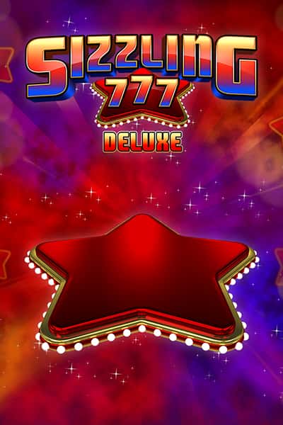 Sizzling 777 Deluxe
