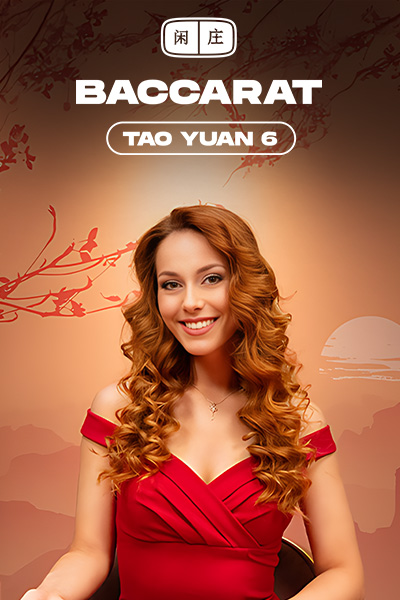 Tao Yuan Baccarat 6
